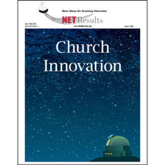 January-February 2015 Church Innovation Issue of Net Results Magazine